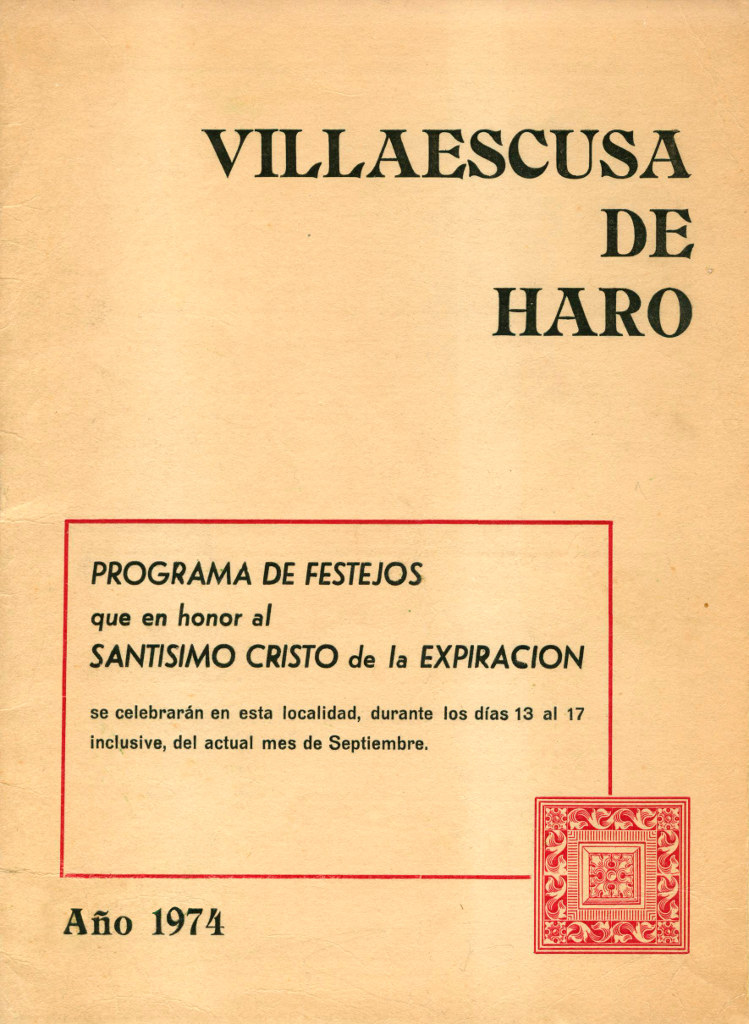 Fiestas patronales en honor a Nuestra Señora de Favor y Ayuda y el Santísimo Cristo de la Expiración 1974 Villaescusa de Haro